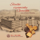 Sladké vzpomínky Opavska