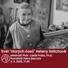 Svět "starých časů" Heleny Salichové